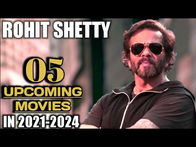 Rohit Shetty Upcoming movies|| 05 Upcoming movies of Rohit Shetty