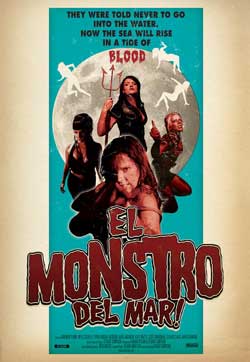 Film Review: El Monstro Del Mar! (2010)