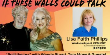 Lisa Faith Phillips Guests On “If These Walls Could Talk” With Hosts Wendy Stuart and Tym Moss, Wednesday, September 16th, 2026